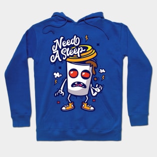 Need A Sleep Hoodie